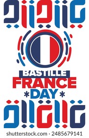 France Bastille Day. National happy holiday, celebrated annual in July 14. French flag. France independence and freedom. Patriotic elements. Festive and parade design. Vector poster illustration