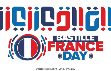 France Bastille Day. National happy holiday, celebrated annual in July 14. French flag. France independence and freedom. Patriotic elements. Festive and parade design. Vector poster illustration