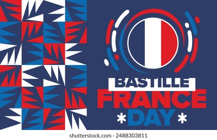 France Bastille Day. National happy holiday, celebrated annual in July 14. French flag. France independence and freedom. Patriotic elements. Festive and parade design. Vector poster illustration