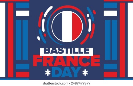 France Bastille Day. National happy holiday, celebrated annual in July 14. French flag. France independence and freedom. Patriotic elements. Festive and parade design. Vector poster illustration