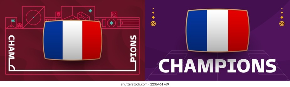 France champion Football 2022. Qatar, cup 2022 World Football championship match versus teams intro sport background, championship competition poster, vector.