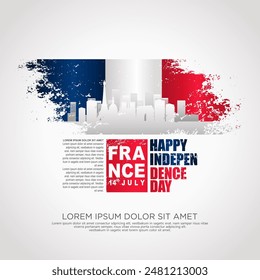 France day greeting card with grunge and splash effect on flag and silhouette france city as a symbol of independence. vector illustration