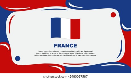 France Flag Abstract Background Flat Design Template. France Independence Day Banner Wallpaper Vector Illustration. France Illustration