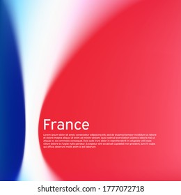 France flag background. Blurred patterns in the colors of the french flag. National poster, banner france. State patriotic poster, flyer, business booklet. Vector tricolor design