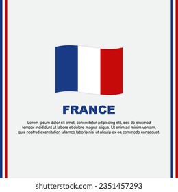 France Flag Background Design Template. France Independence Day Banner Social Media Post. France Cartoon
