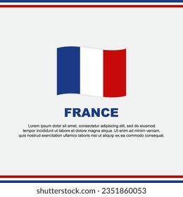 France Flag Background Design Template. France Independence Day Banner Social Media Post. France Design