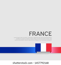 France flag background. Ribbon color flag of france on a white background. National poster. Vector tricolor flat design. State french patriotic banner, cover