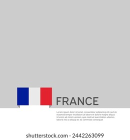France flag background. State patriotic french banner, cover. Document template with france flag on white background. National poster. Business booklet. Vector illustration, simple laconic design