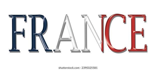 FRANCE flag text font, 3D FRANCE flag colorful background, FRANCE flag vector illustration