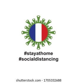 France Flag in virus cells. Vector illustration of virus , bacteria, fungi and infections isolated on white background. with hastag stay at home and social distancing