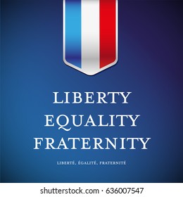 France glag - Liberty, equality, fraternity