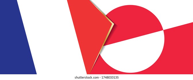 France and Greenland flags, two vector flags symbol of relationship or confrontation.