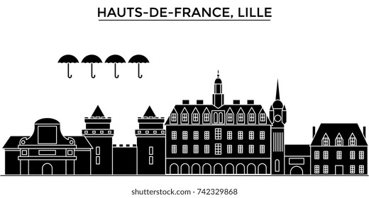 France, Hauts De France, Lille architecture vector city skyline, travel cityscape with landmarks, buildings, isolated sights on background