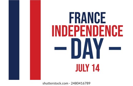 France Independence Day Greeting. 14 July Happy Bastille day greeting card with colorful national flag of France. Red, white, blue design. Vector EPS 10.