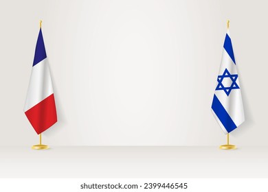 France and Israel flag on indoor flagpole, meeting concept between Israel and France. Vector illustration.