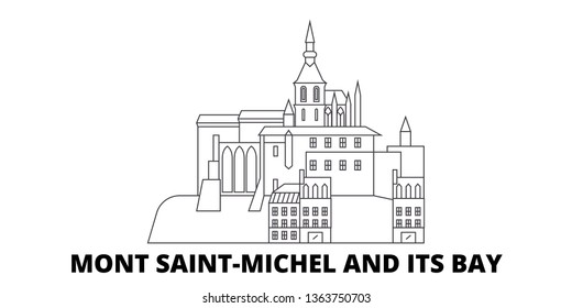 France, Mont Saint Michel And Its Bay Landmark line travel skyline set. France, Mont Saint Michel And Its Bay Landmark outline city vector illustration, symbol, travel sights, landmarks.