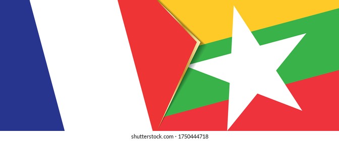 France and Myanmar flags, two vector flags symbol of relationship or confrontation.