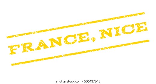 France Nice watermark stamp. Text caption between parallel lines with grunge design style. Rubber seal stamp with unclean texture. Vector yellow color ink imprint on a white background.