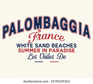 France Palombaggia white sand beaches  slogan print with hand-drawn sailboat illustration for graphic tee t-shirt or poster.