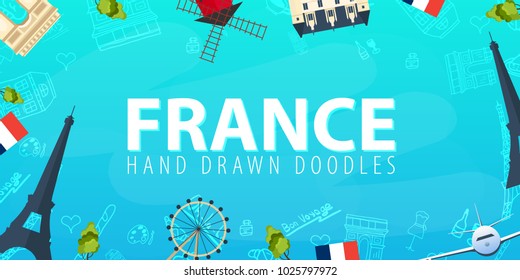 France and Paris travel banner. With flat and doodle elements. Doodles background. Vector illustration