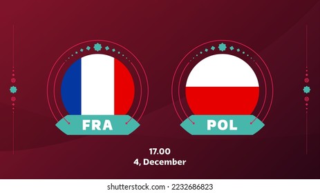 ronda de la segunda vuelta del partido de fútbol 2022 de francia poland. Partido del Campeonato Mundial de Fútbol 2022 contra equipos de fondo deportivo de introducción, afiche de la competencia del campeonato, ilustración del vector.