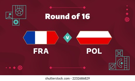 ronda de la segunda vuelta del partido de fútbol 2022 de francia poland. Partido del Campeonato Mundial de Fútbol 2022 contra equipos de fondo deportivo de introducción, afiche de la competencia del campeonato, ilustración del vector.