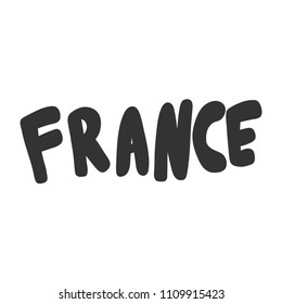France. Sticker for social media content. Vector hand drawn illustration design. Bubble pop art comic style poster, t shirt print, post card, video blog cover