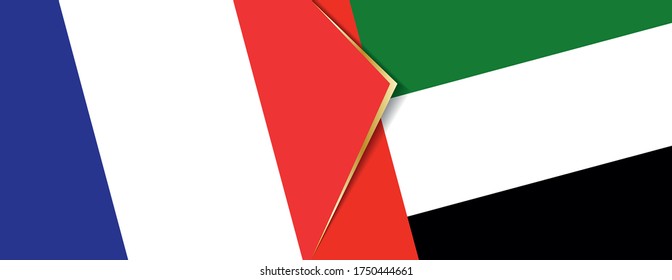 France and UAE flags, two vector flags symbol of relationship or confrontation.