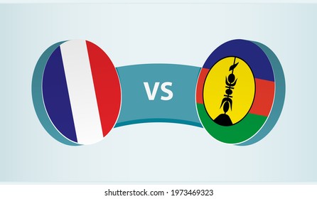 France versus New Caledonia, team sports competition concept. Round flag of countries.