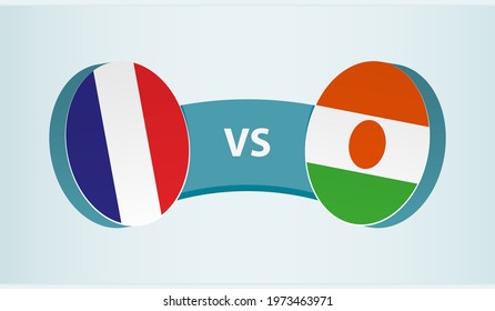 France versus Niger, team sports competition concept. Round flag of countries.