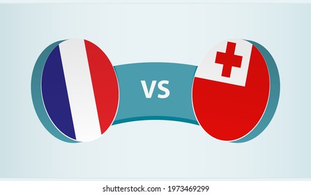 France versus Tonga, team sports competition concept. Round flag of countries.