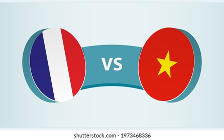 France versus Vietnam, team sports competition concept. Round flag of countries.