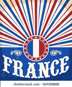 France vintage old poster with french flag colors - card vector design, France holiday decoration