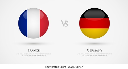 France vs Germany country flags template. The concept for game, competition, relations, friendship, cooperation, versus.