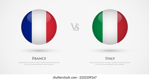 France vs Italy country flags template. The concept for game, competition, relations, friendship, cooperation, versus.