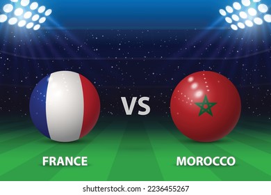 France vs Morocco. Football scoreboard broadcast graphic soccer template