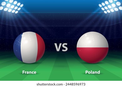 France vs Poland. Europe football tournament 2024, Soccer scoreboard broadcast graphic template