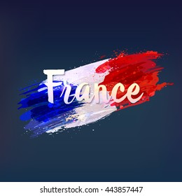 France. Watercolor background, ink stains, tricolor. Sport concept. French hand drawn flag. Vector illustration