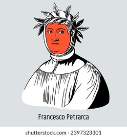 Francesco Petrarca - Italian poet, head of the older generation of humanists, one of the greatest figures of the Italian Proto-Renaissance. Hand-drawn vector illustration