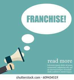Franchise. Hand holding megaphone in a flat design