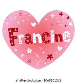 Francine - very nice feminine given name