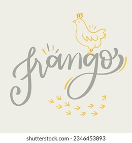 Frango. Chicken in brazilian portuguese. Modern hand Lettering. vector.