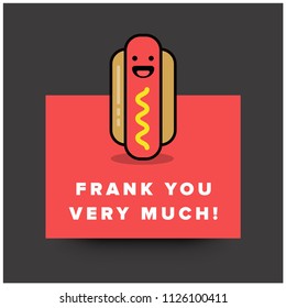 Frank You Very Much Hot Dog Pun Poster Design