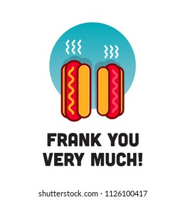 Frank You Very Much Hot Dog Pun Poster Design