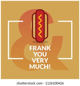 Frank You Very Much Hot Dog Pun Poster Design