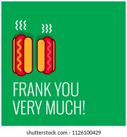 Frank You Very Much Hot Dog Pun Poster Design