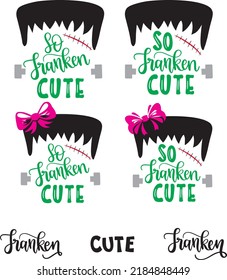 So Franken Cute Halloween Vector File