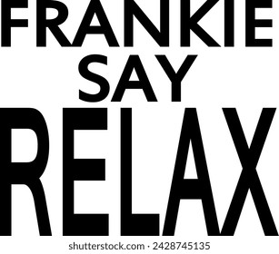 Frankie Say Relax Digital EPs Vector Grafikdatei