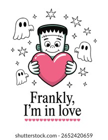  Frankly I'm In Love Frankenstein Vector. Cute Monster Holding Heart for Valentine's And Halloween T-Shirts, Gifts And Digital Prints