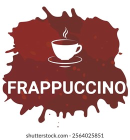 Frappuccino coffee, vector illustration, hand lettering. White letters with coffee cup, brown coffee liquid spots Menu set flyer banner poster. Fresh aroma. Coffee to go, shop cafe packaging.Roasted. 